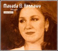 Mayada el Hennawy - El Renouveau: Hikayati lyrics