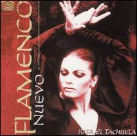 Rafa El Tachuela - Flamenco Nuevo lyrics