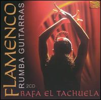 Rafa El Tachuela - Flamenco Rumba Guitarras lyrics