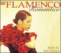 Rafa El Tachuela - Flamenco Romantico lyrics