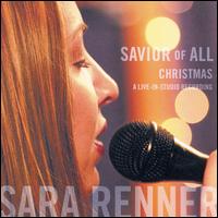 Sara Renner - Savior of All [live] lyrics