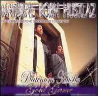Natural Born Hustlaz - Platinum Hustle lyrics