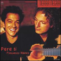 Tierra Negra - Para Ti: Flamenco Nuevo lyrics
