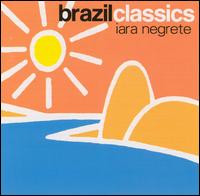 Iara Negrete - Brazil's Unforgettable Classics lyrics