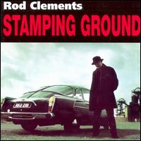 Rod Clements - Stamping Ground lyrics