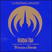 Christian Vander - Wurdah ?tah/Tristan et Iseult lyrics