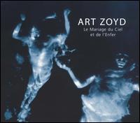 Art Zoyd - Le Mariage du Ciel et de l'Enfer lyrics