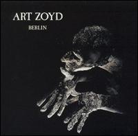 Art Zoyd - Berlin [live] lyrics