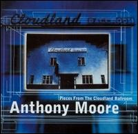 Anthony Moore - Pieces from the Cloudland Ballroom lyrics