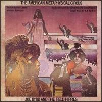 Joe Byrd - The American Metaphysical Circus lyrics