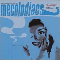 Mecolodiacs - Glamjazz lyrics