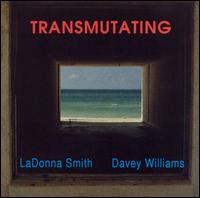 LaDonna Smith - Transmutating lyrics