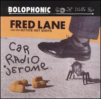 Fred Lane - Car Radio Jerome lyrics