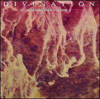 Divination - Ambient Dub, Vol. 1 lyrics