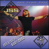 Jeff Scott Soto - Live at the Gods 2002 lyrics