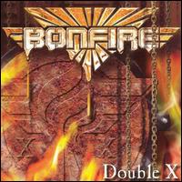 Bonfire - Double X lyrics