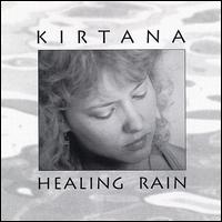 Kirtana - Healing Rain lyrics