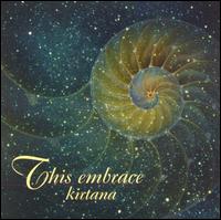 Kirtana - This Embrace lyrics