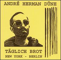 Andr Herman Dne - Taglich Brot lyrics