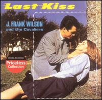 J. Frank Wilson - Last Kiss lyrics