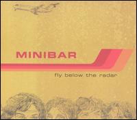 Minibar - Fly Below the Radar lyrics