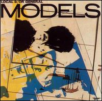 Models - Local And/Or General lyrics