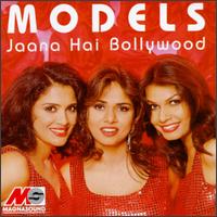 Models - Jaana Hai Bollywood lyrics
