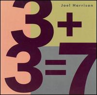 Joel Harrison - 3+3=7 lyrics