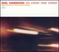 Joel Harrison - So Long 2nd Street lyrics