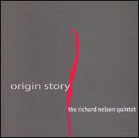 Richard Nelson - Origin Story lyrics