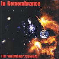 Tim "WindWalker" Crawford - Windwalker: In Rememberance lyrics