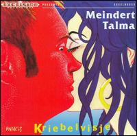 Meindert Talma & the Negroes - Kriebelvisje lyrics