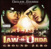 Law-N-Orda - Ground Zero lyrics