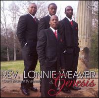 Rev. Lonnie Weaver & Genesis - I Can't Make It by Myself [live] lyrics