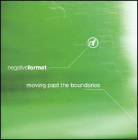 Negative Format - Moving Past the Boundaries lyrics