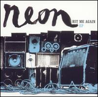 Neon - Hit Me Again [EP] lyrics