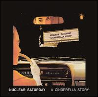 Nuclear Saturday - A Cinderella Story lyrics