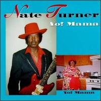 Nate Turner - Yo Mama lyrics