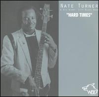 Nate Turner - Hard Times lyrics
