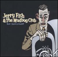 Jerry Fish - Be Yourself lyrics