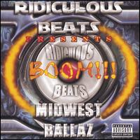 Ridiculous Beats - Ridiculous Beats Presents: Boom!!! Midwest Ballaz lyrics