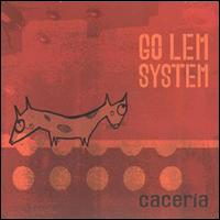 Go Lem System - Caceria lyrics