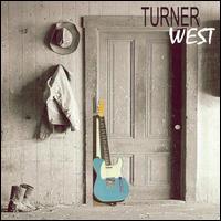 Turner West - Turner West lyrics