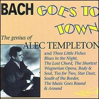 Alec Templeton - Bach Goes to Town lyrics