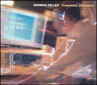 Norman Feller - Frameless Structure lyrics