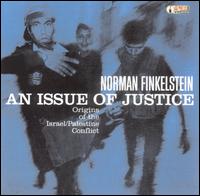 Norman Finkelstein - An Issue of Justice: The Origins of the Isreal/Pal lyrics