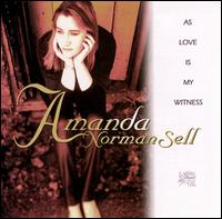Amanda Norman Sell - As Love as My Witness lyrics