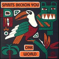One World - Spirits Beckon You lyrics
