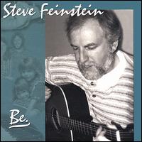 Steve Feinstein - Be. lyrics