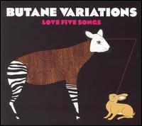 Butane Variations - Love Fight Songs lyrics